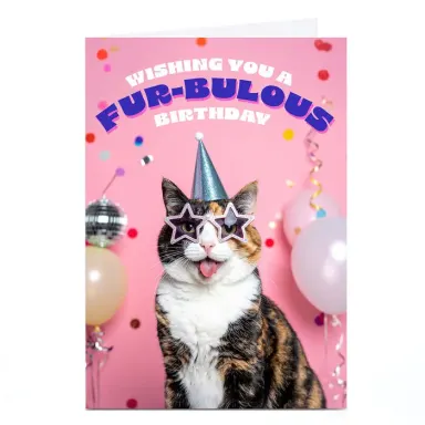 Funny Cat Birthday Card - "Wishing You A Fur-Bulous Birthday