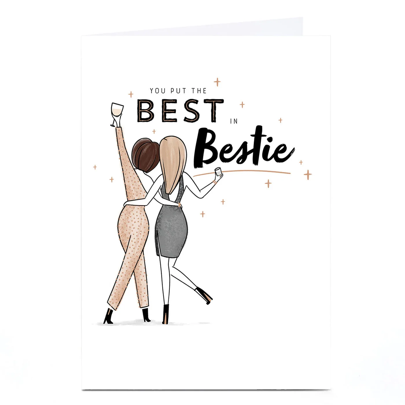 Birthday Card - You Put The Best in Bestie