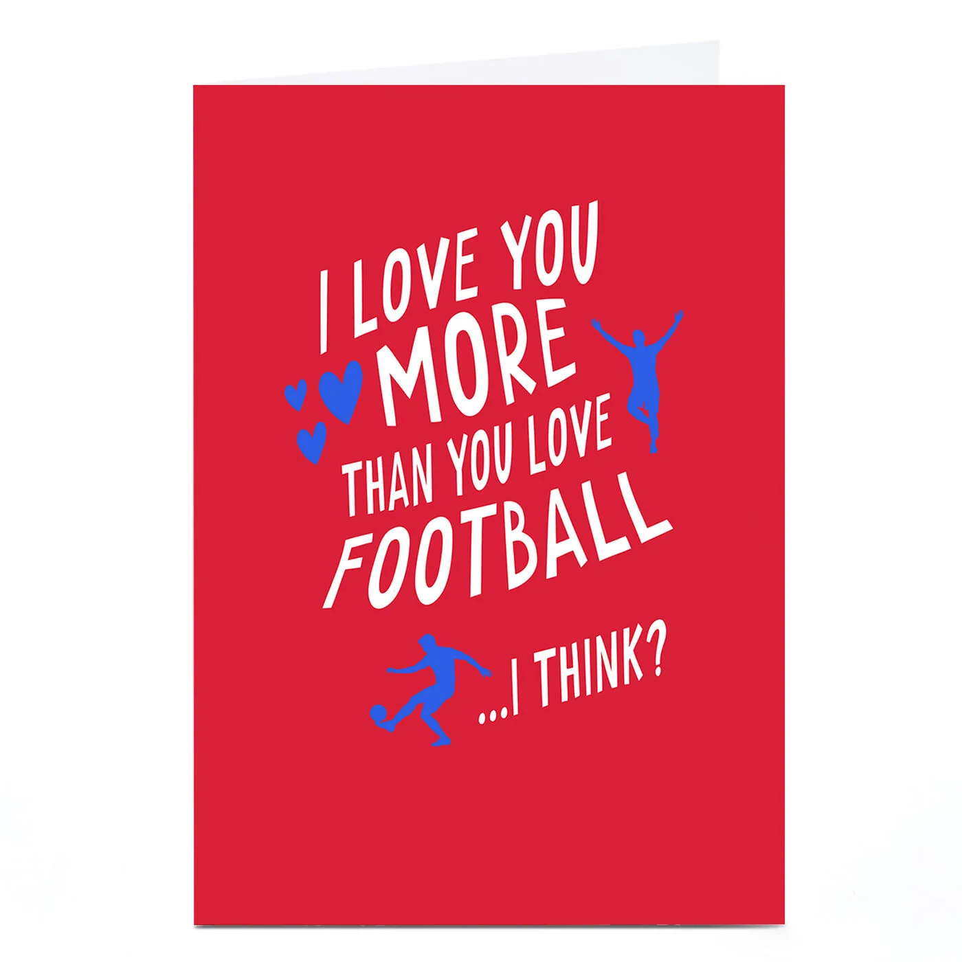 Love You More Than You Love Football Card, Red